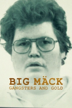 Big Mäck: Gangsters and Gold-123movies