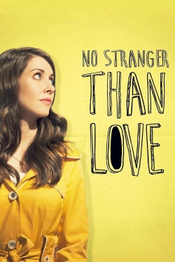 No Stranger Than Love-123movies