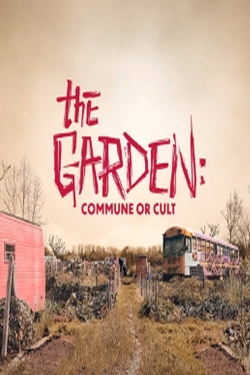 The Garden: Commune or Cult-123movies