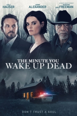 The Minute You Wake Up Dead-123movies