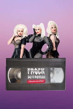 Frock Destroyers: Frockumentary-123movies