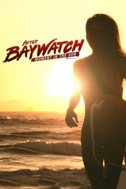 After Baywatch: Moment in the Sun-123movies