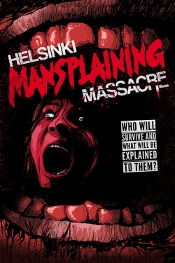 Helsinki Mansplaining Massacre-123movies