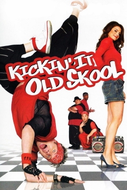 Kickin' It Old Skool-123movies