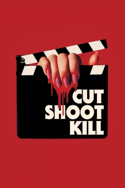 Cut Shoot Kill-123movies
