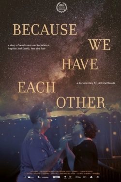 Because We Have Each Other-123movies