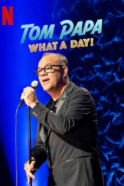 Tom Papa: What a Day!-123movies