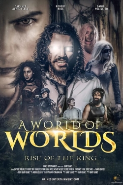 A World Of Worlds: Rise of the King-123movies