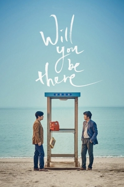Will You Be There-123movies