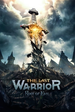 The Last Warrior: Root of Evil-123movies