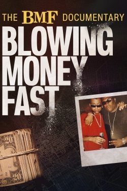 The BMF Documentary: Blowing Money Fast-123movies