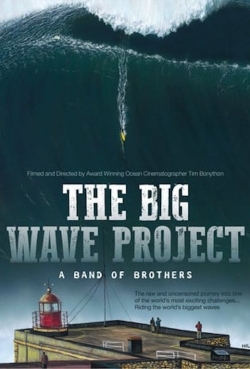 The Big Wave Project: A Band of Brothers-123movies