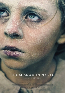 The Shadow In My Eye-123movies