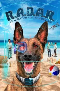 R.A.D.A.R.: The Adventures of the Bionic Dog-123movies