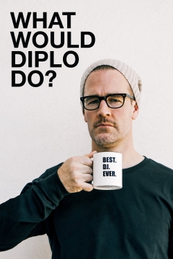 What Would Diplo Do?-123movies