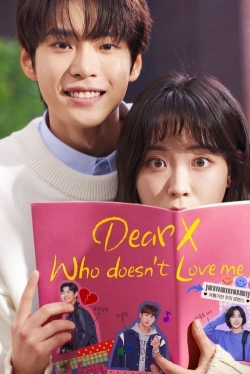 Dear X Who Doesn't Love Me-123movies