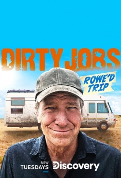 Dirty Jobs: Rowe'd Trip-123movies