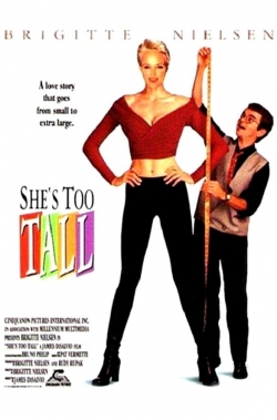 She's Too Tall-123movies