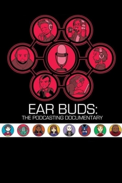 Ear Buds: The Podcasting Documentary-123movies