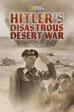 Hitler's Disastrous Desert War-123movies