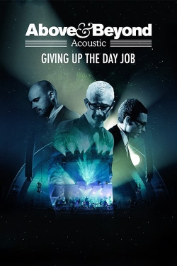 Above & Beyond: Giving Up the Day Job-123movies