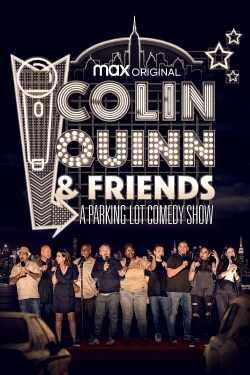 Colin Quinn & Friends: A Parking Lot Comedy Show-123movies
