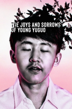 The Joys and Sorrows of Young Yuguo-123movies