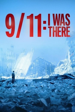 9/11: I Was There-123movies