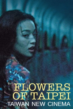 Flowers of Taipei: Taiwan New Cinema-123movies