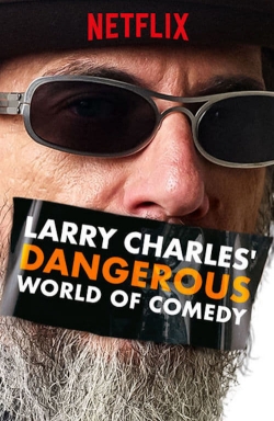 Larry Charles' Dangerous World of Comedy-123movies