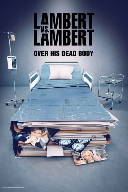 Lambert vs. Lambert: Over His Dead Body-123movies